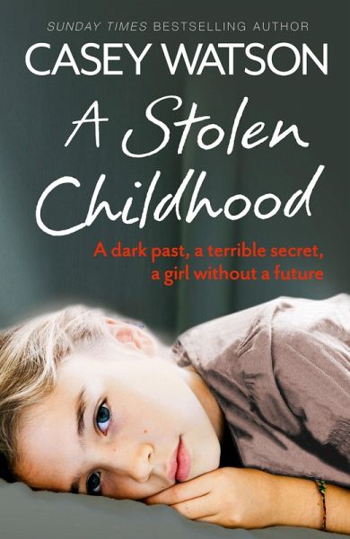 A Stolen Childhood (eBook, ePUB) A Stolen Childhood (eBook, ePUB)
