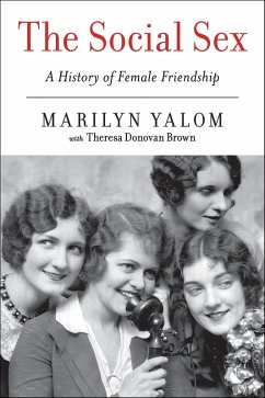 The Social Sex (eBook, ePUB) - Yalom, Marilyn; Brown, Theresa Donovan