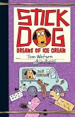 Stick Dog Dreams of Ice Cream (eBook, ePUB)