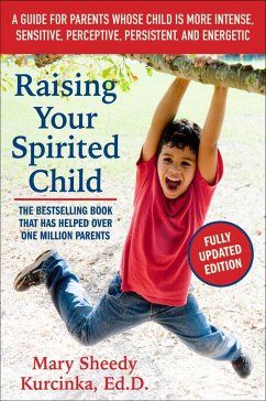 Raising Your Spirited Child, Third Edition (eBook, ePUB) - Kurcinka, Mary Sheedy