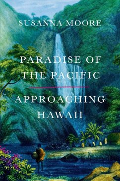 Paradise of the Pacific (eBook, ePUB) - Moore, Susanna