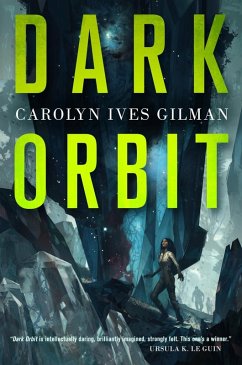 Dark Orbit (eBook, ePUB) - Gilman, Carolyn Ives