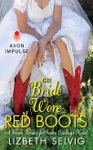 The Bride Wore Red Boots (eBook, ePUB) The Bride Wore Red Boots (eBook, ePUB)