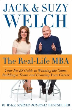 The Real-Life MBA (eBook, ePUB) - Welch, Jack; Welch, Suzy