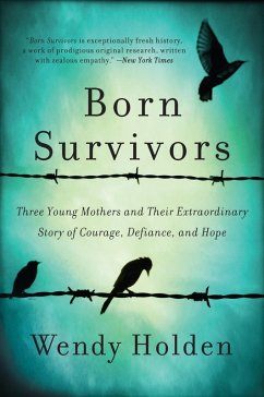 Born Survivors (eBook, ePUB) - Holden, Wendy