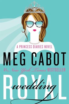 Royal Wedding (eBook, ePUB) - Cabot, Meg