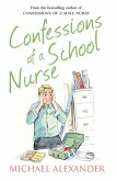 Confessions of a School Nurse (eBook, ePUB) Confessions of a School Nurse (eBook, ePUB)
