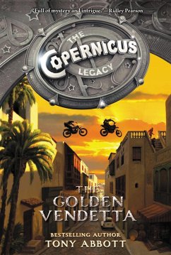 The Copernicus Legacy: The Golden Vendetta (eBook, ePUB) - Abbott, Tony