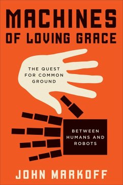 Machines of Loving Grace (eBook, ePUB) - Markoff, John