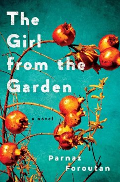 The Girl from the Garden (eBook, ePUB) - Foroutan, Parnaz