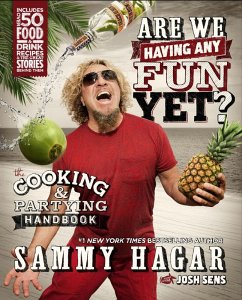 Are We Having Any Fun Yet? (eBook, ePUB) - Hagar, Sammy; Sens, Josh