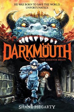 Cover Darkmouth: The Legends Begin (eBook, ePUB)