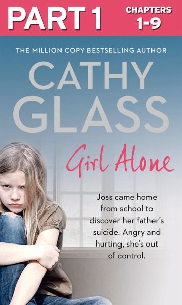 Girl Alone: Part 1 of 3 (eBook, ePUB) Girl Alone: Part 1 of 3 (eBook, ePUB)