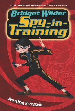 Bridget Wilder: Spy-in-Training (eBook, ePUB) - Bernstein, Jonathan