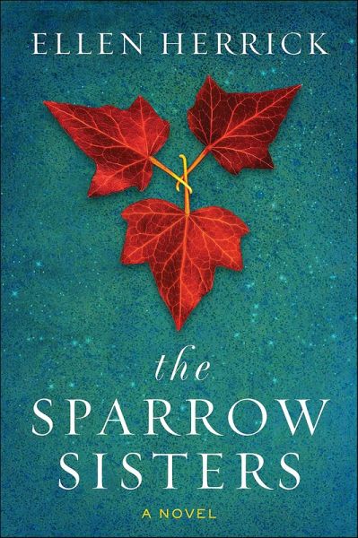 The Sparrow Sisters (eBook, ePUB) The Sparrow Sisters (eBook, ePUB)