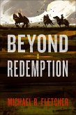 Beyond Redemption (eBook, ePUB) Beyond Redemption (eBook, ePUB)