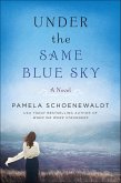 Under the Same Blue Sky (eBook, ePUB)