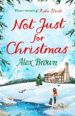 Not Just for Christmas (eBook, ePUB)