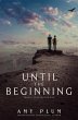 Until the Beginning (eBook, ePUB) - Bild 1
