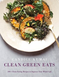 Clean Green Eats (eBook, ePUB) - Kumai, Candice