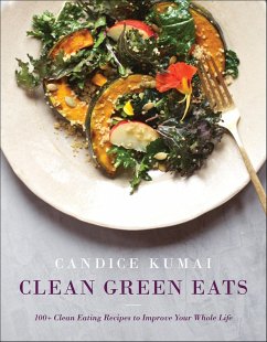 Clean Green Eats (eBook, ePUB) - Kumai, Candice