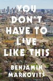 You Don't Have to Live Like This (eBook, ePUB)