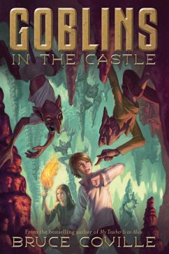 Goblins in the Castle (eBook, ePUB) - Coville, Bruce