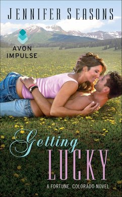 Getting Lucky (eBook, ePUB) - Seasons, Jennifer Getting Lucky (eBook, ePUB) - Seasons, Jennifer
