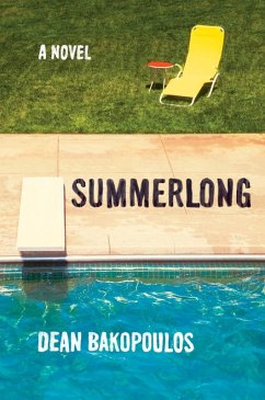 Summerlong (eBook, ePUB) - Bakopoulos, Dean