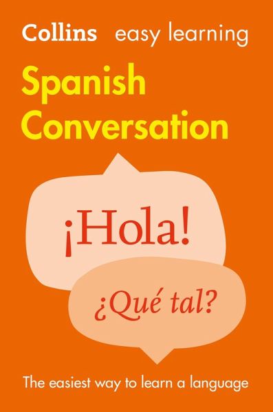 Easy Learning Spanish Conversation (eBook, ePUB) Easy Learning Spanish Conversation (eBook, ePUB)