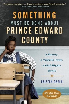 Something Must Be Done About Prince Edward County (eBook, ePUB) - Green, Kristen