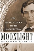 Moonlight: Abraham Lincoln and the Almanac Trial (eBook, ePUB)