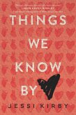 Things We Know by Heart (eBook, ePUB)