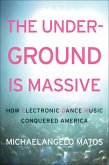 The Underground Is Massive (eBook, ePUB)