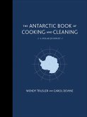 The Antarctic Book of Cooking and Cleaning (eBook, ePUB)