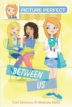 Picture Perfect #4: Between Us (eBook, ePUB) - Simmons, Cari; Metz, Melinda