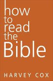 How to Read the Bible (eBook, ePUB)