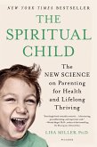 The Spiritual Child (eBook, ePUB) The Spiritual Child (eBook, ePUB)