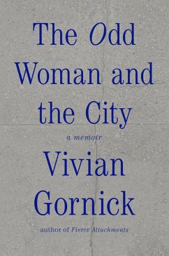 The Odd Woman and the City (eBook, ePUB) - Gornick, Vivian