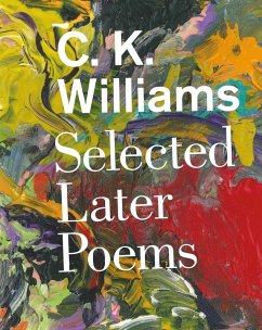 Selected Later Poems (eBook, ePUB) - Williams, C. K.