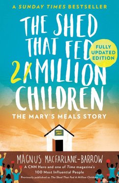 The Shed That Fed 2 Million Children (eBook, ePUB) - Macfarlane-Barrow, Magnus