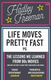 Life Moves Pretty Fast (eBook, ePUB)