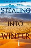 Stealing Into Winter (eBook, ePUB)