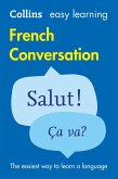 Easy Learning French Conversation: Trusted support for learning (Collins Easy Learning) (eBook, ePUB)