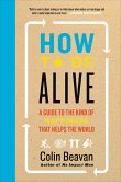 How to Be Alive (eBook, ePUB)