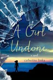 A Girl Undone (eBook, ePUB)