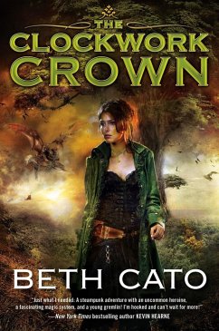 The Clockwork Crown (eBook, ePUB) - Cato, Beth