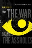 The War Against the Assholes (eBook, ePUB)