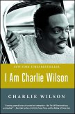 I Am Charlie Wilson (eBook, ePUB) I Am Charlie Wilson (eBook, ePUB)