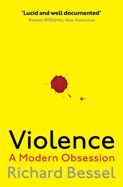 Violence (eBook, ePUB) - Bessel, Richard